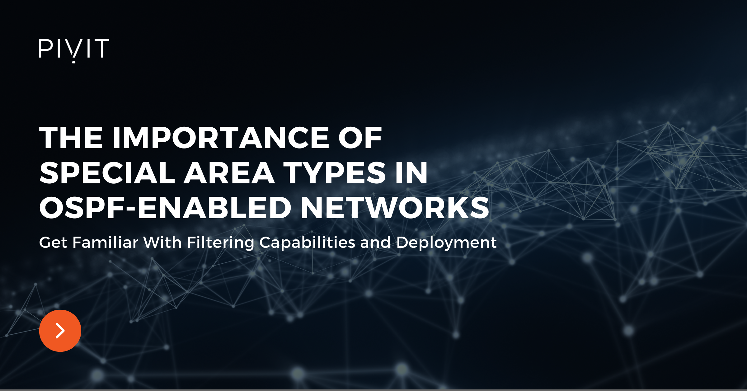 The Importance of Special Area Types in OSPF-Enabled Networks